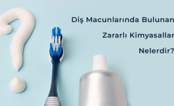 Diş Macunundaki O Tehlikeli Madde Yasaklandı: Raflardaki Ürünleri Kontrol Edin